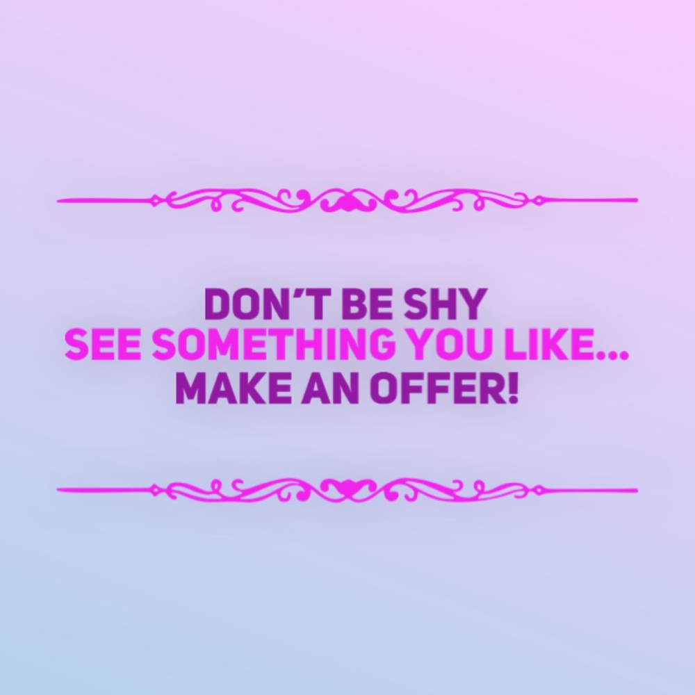 💜 I LOVE OFFERS! KEEP EM’ COMING! 💜